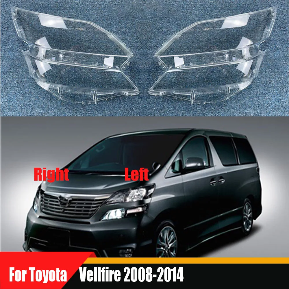 

For Toyota Vellfire 2008-2014 Car Front Headlight Lens Cover Auto Headlamps Lampcover Transparent Lampshades Lamp Shell