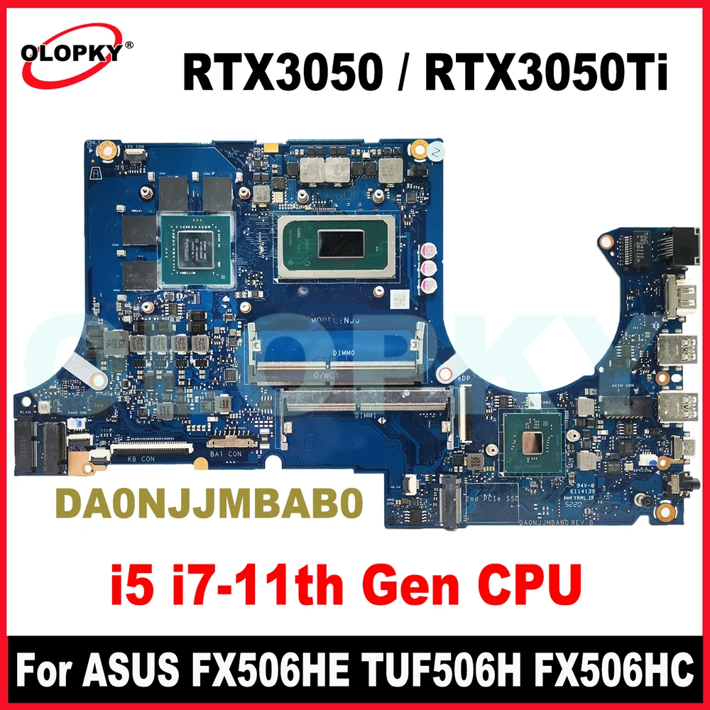

FX506H for ASUS FX506HE FX506HCB TUF506H TUF706H FX706HE FX706HC FX706HCB Laptop Motherboard i5 i7-11th Gen CPU RTX3050 GPU