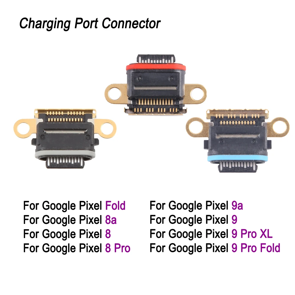 Charging Port Connector Replacement For Google Pixel Fold / Pixel 9 Pro Fold / Pixel 9 Pro XL /Pixel 9a / Pixel 8 Pro / Pixel 8a