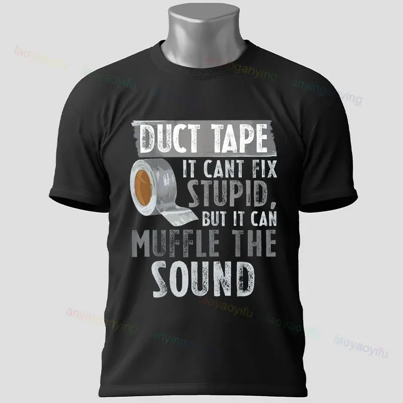 Funny "If You Can't Fix It with Duct Tape" Graphic T-Shirt Black Casual 100%Cotton Short Sleeve Humor Style Tshirt Outdoor Wear