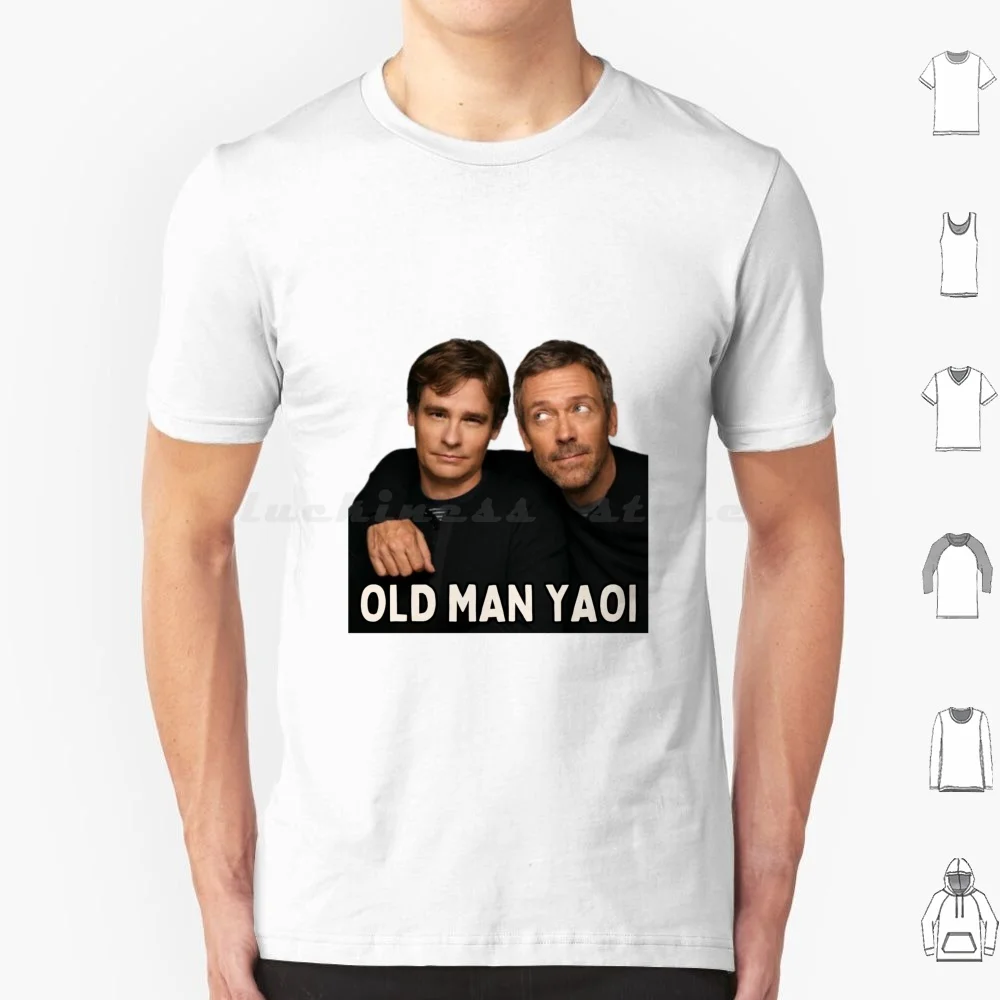 House X Old Man Yaoi T Shirt 6xl Cotton Cool Tee House Md Dr House Dr James Hilson Old Man Yaoi House Gregory House Hugh Laurie