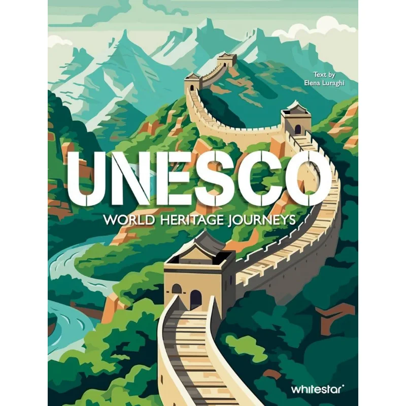 

UNESCO World Heritage Journeys Elena Luraghi WhiteStar Publishers 9788854421349 Book