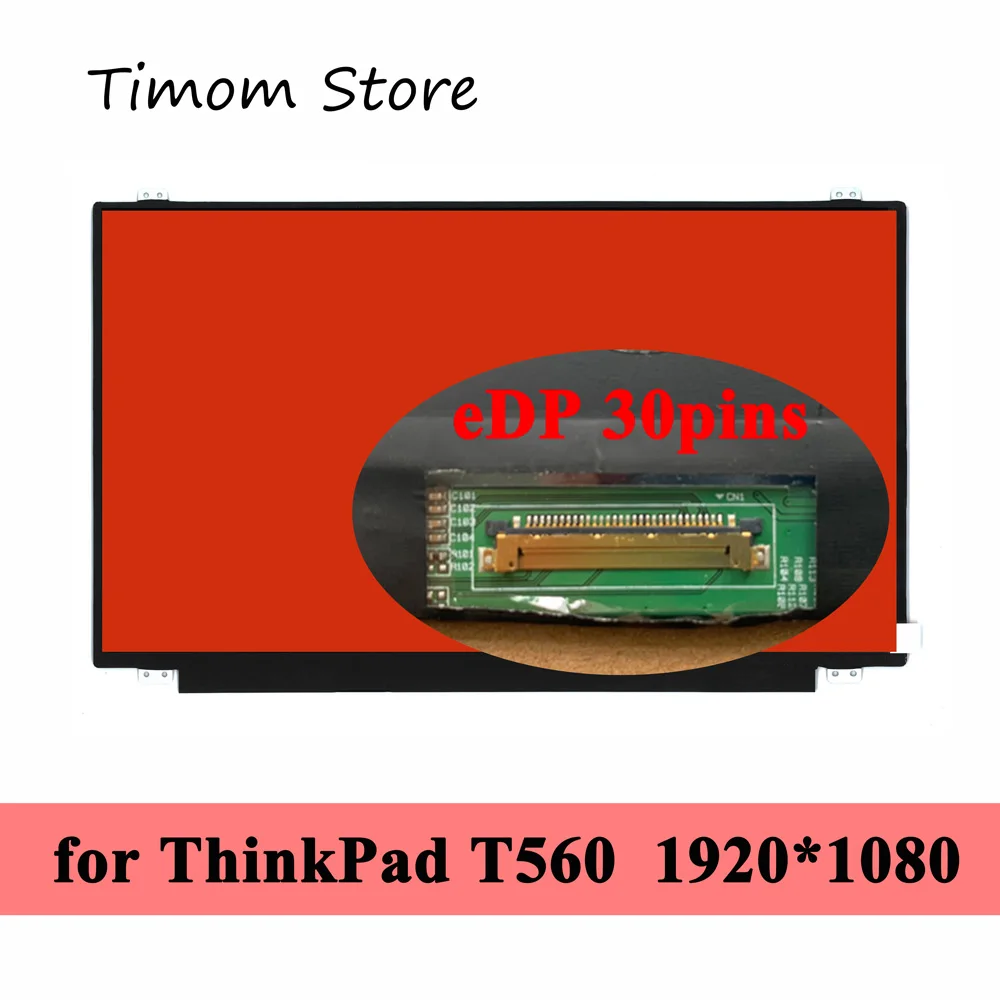 

for Lenovo ThinkPad T560 20FH 20FJ Laptop Not Touch 15.6 inch Screen 1366*768 TN 1920*1080 IPS Panel Slim eDP 30 pins LCD Matrix
