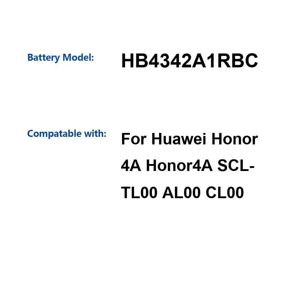 

Для Huawei Honor 4A Honor4a Scl- TL00 AL00 CL00 HB4342A1RBC аккумулятор мобильного телефона безопасный 2200 мАч