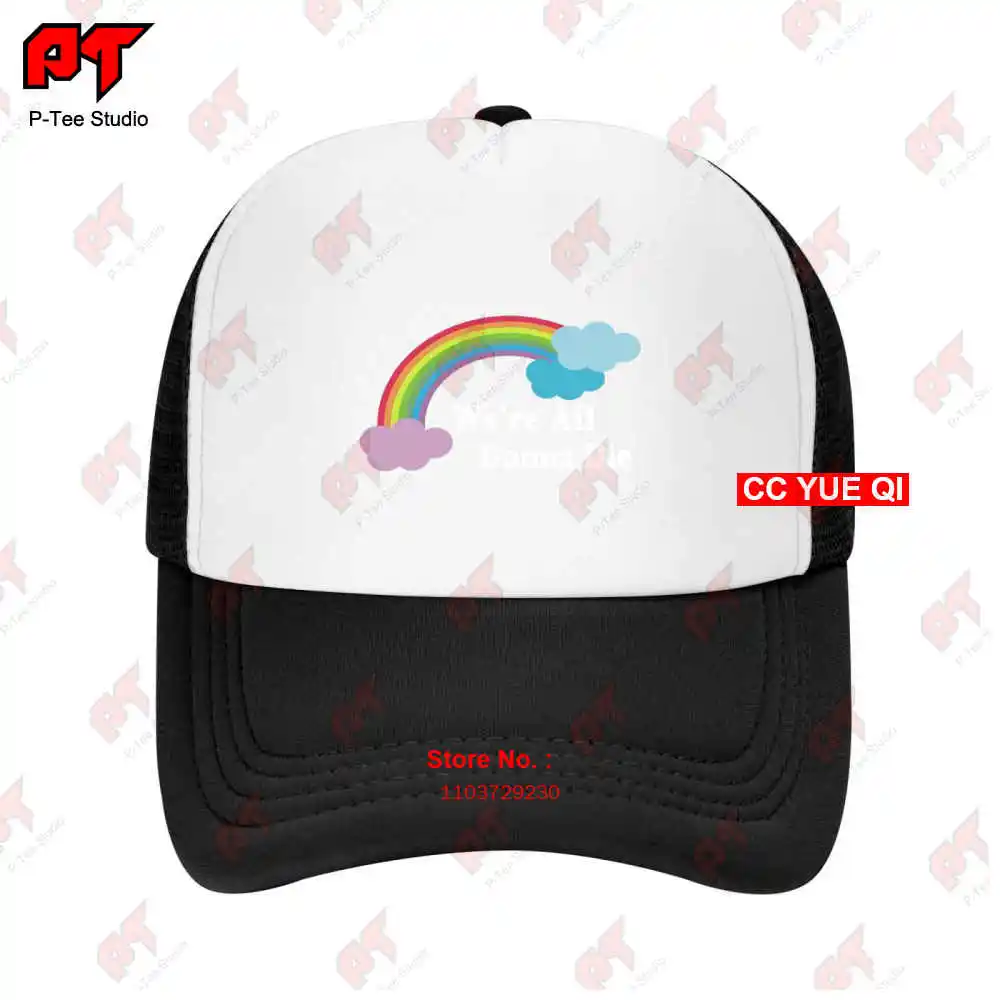 Were All Gonna Die Funny Sarcasm Rainbow Baseball Caps Truck Cap PS6J