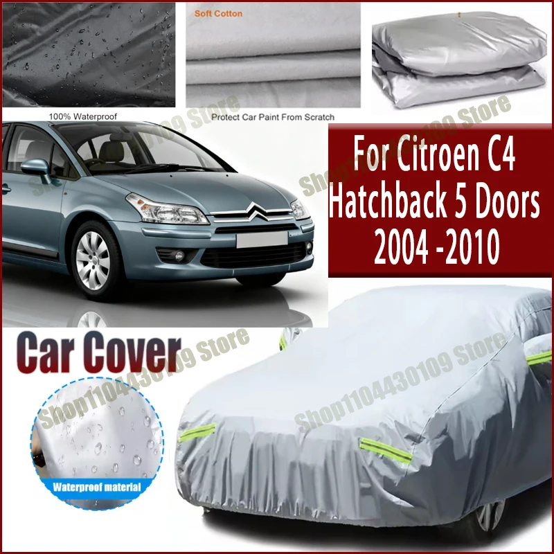 

For Citroen C4 Hatchback 5 Doors 2004 -2010 Car Cover Waterproof UV Protection All Weather Dustproof Snow Rain Cover 190T