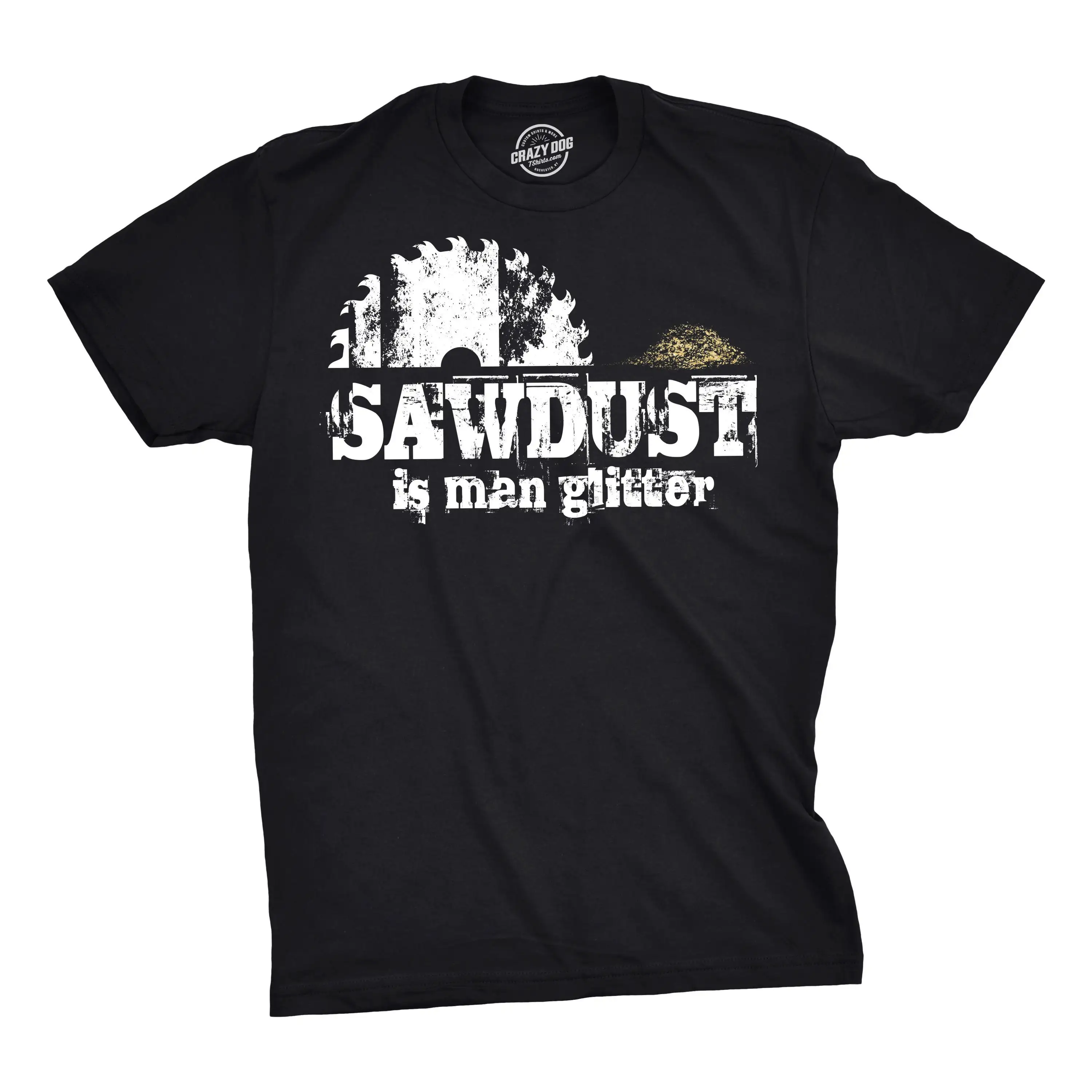 Sawdust T Shirt Wood Men Woodworker Is Man Glitter Mens Funny For Fathers Day