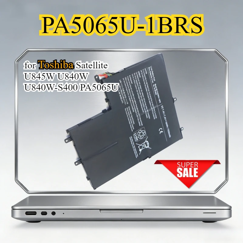 

PA5065U-1BRS Laptop Battery for Toshiba Satellite U845W U840W U840W-S400 PA5065U Replacement Battery 7.4V 7030mAh 54Wh Bateria