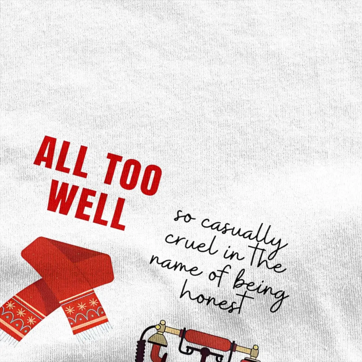 All Too Well Print T Shirts Men Women\'s Pure Cotton Awesome T-Shirt O Neck Tee Shirt Short Sleeve Clothing Printed