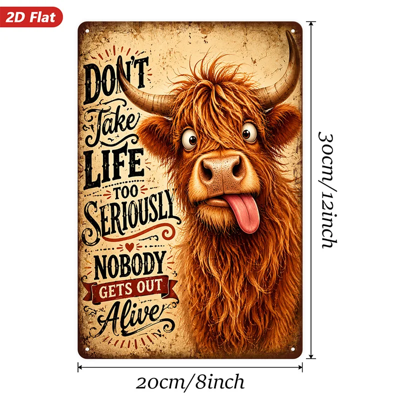 2D Flat, 1pc Funny Highland Cow Metal Sign Wall Art, Perfect for Garden Study, Dont Take Life Too Seriously Quote, Home Decor, T