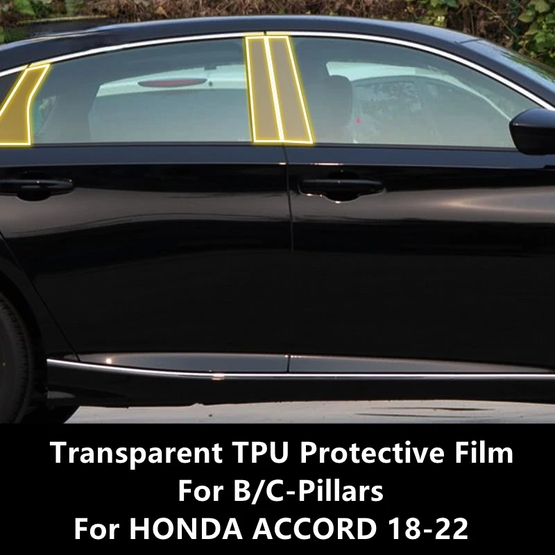 

For HONDA ACCORD 18-22 B/C-Pillars Transparent TPU Protective Film Anti-scratch Repair Film Accessories Refit