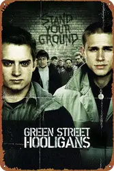 Green Street Hooligans Metal Tin Sign Garage Sign Wall Decoration Old Car Shop Movie Poster Oil Station Sign 8 × 12 inches