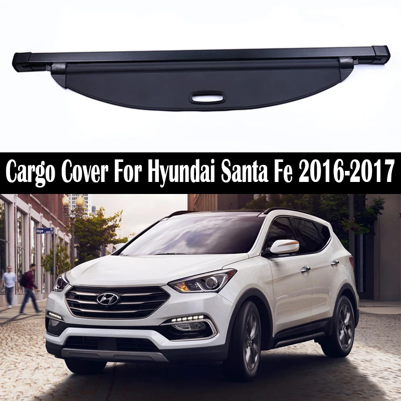 Rear Trunk Cargo Cover For Hyundai Santa Fe 2016 2017 Shield Shade Curtain Partition Board Privacy Blinds Security Accessories