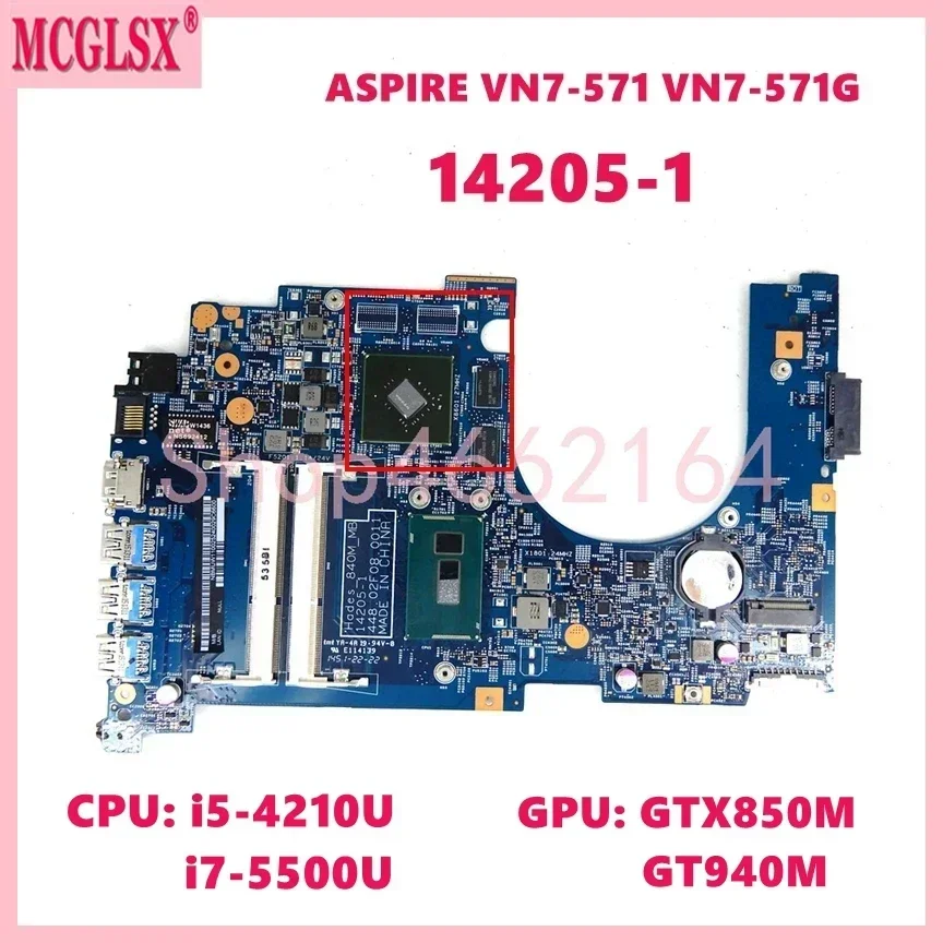 

14205-1 With i5-4210U i7-5500U CPU GTX850M GTX940M GPU Mainboard For Acer Aspire VN7-571 VN7-571G Laptop Motherboard 100% Tested
