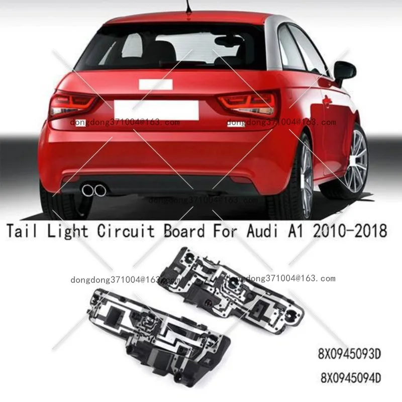 

1 pair for 10-18 years Audi A1 tail light circuit board 8X0945257A 8X0945258A
