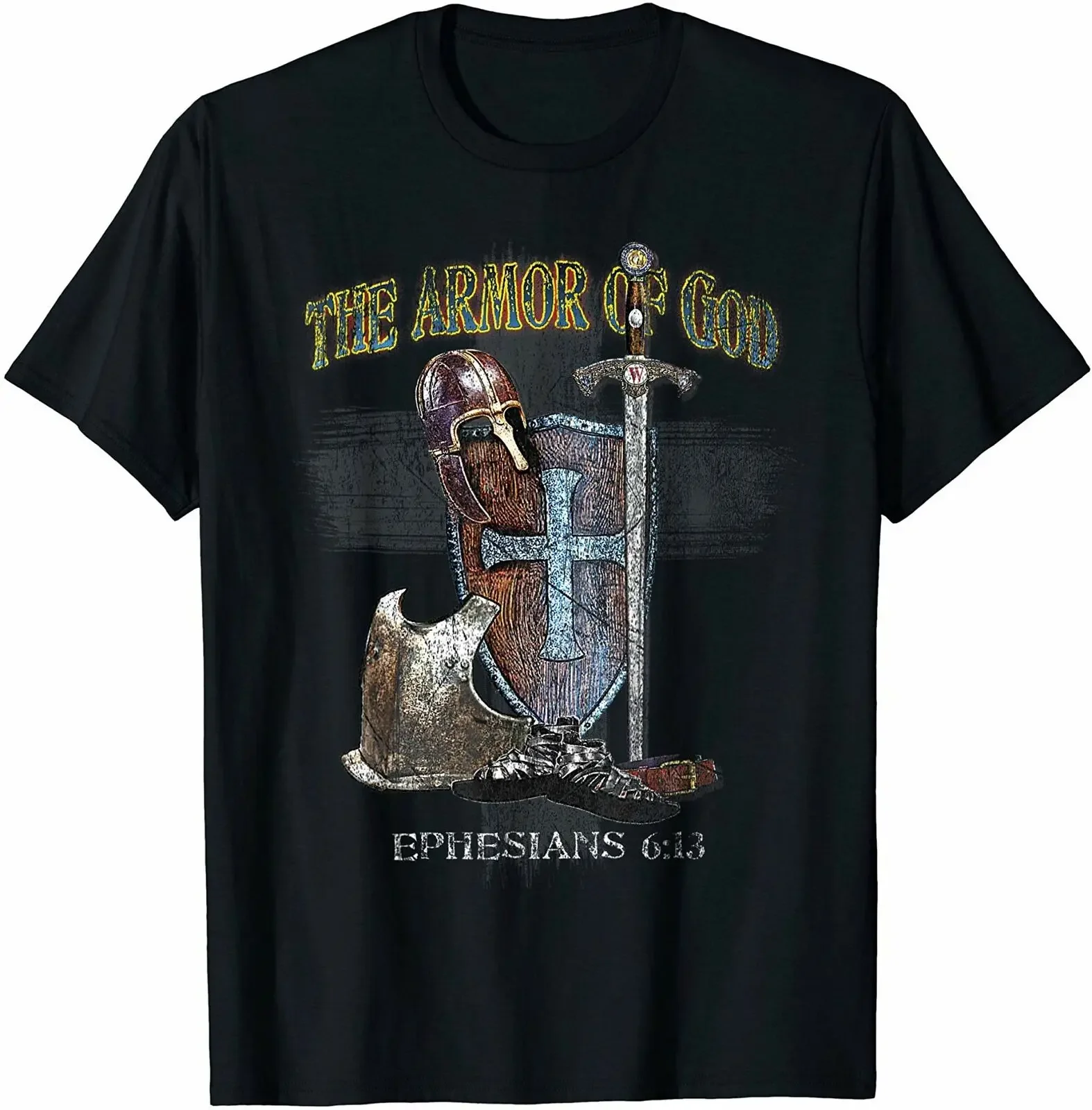 The Whole Armor of God - Ephesians 6:11 - Stand Therefore T-Shirt. Summer Cotton Short Sleeve O-Neck Mens T Shirt New S-3XL