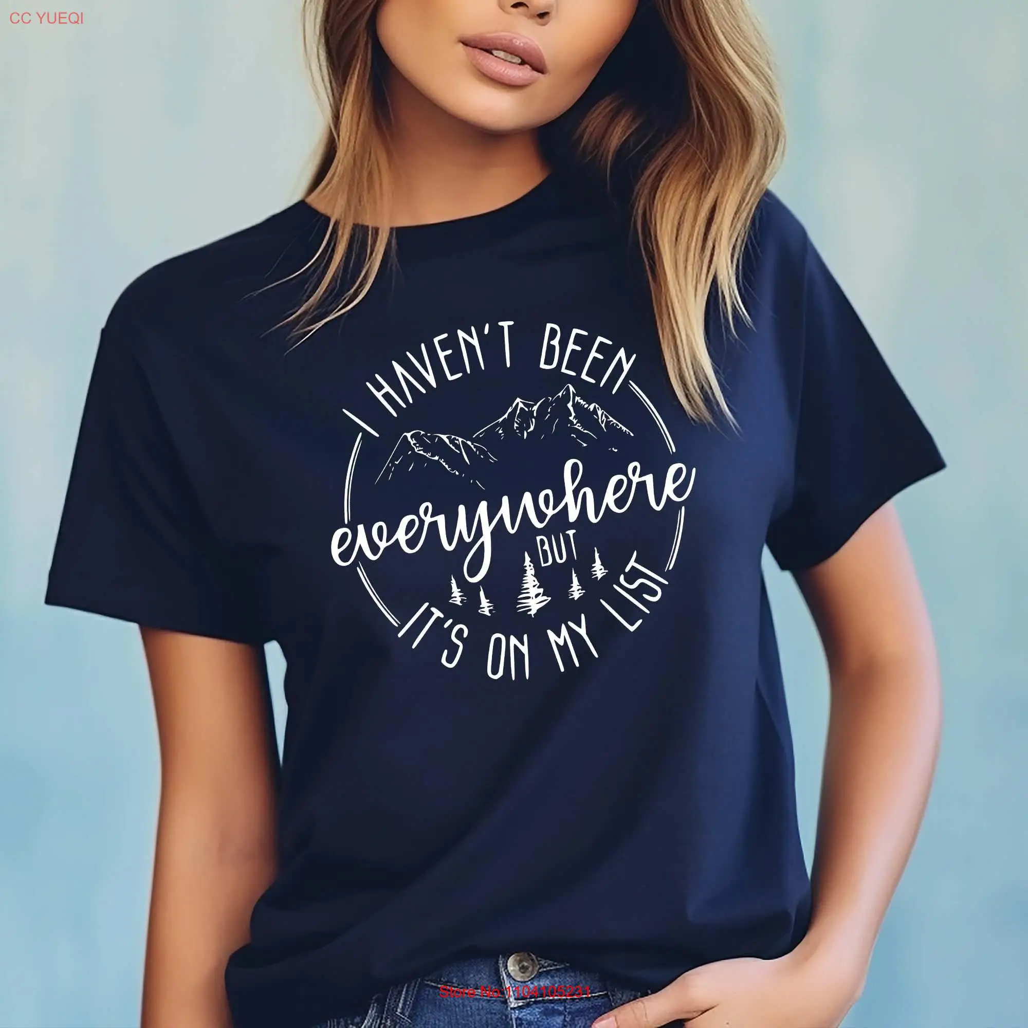 I Haven't Been Everywhere But It's On My List World Traveler T Shirt Vacation Adventure For Funny Travel