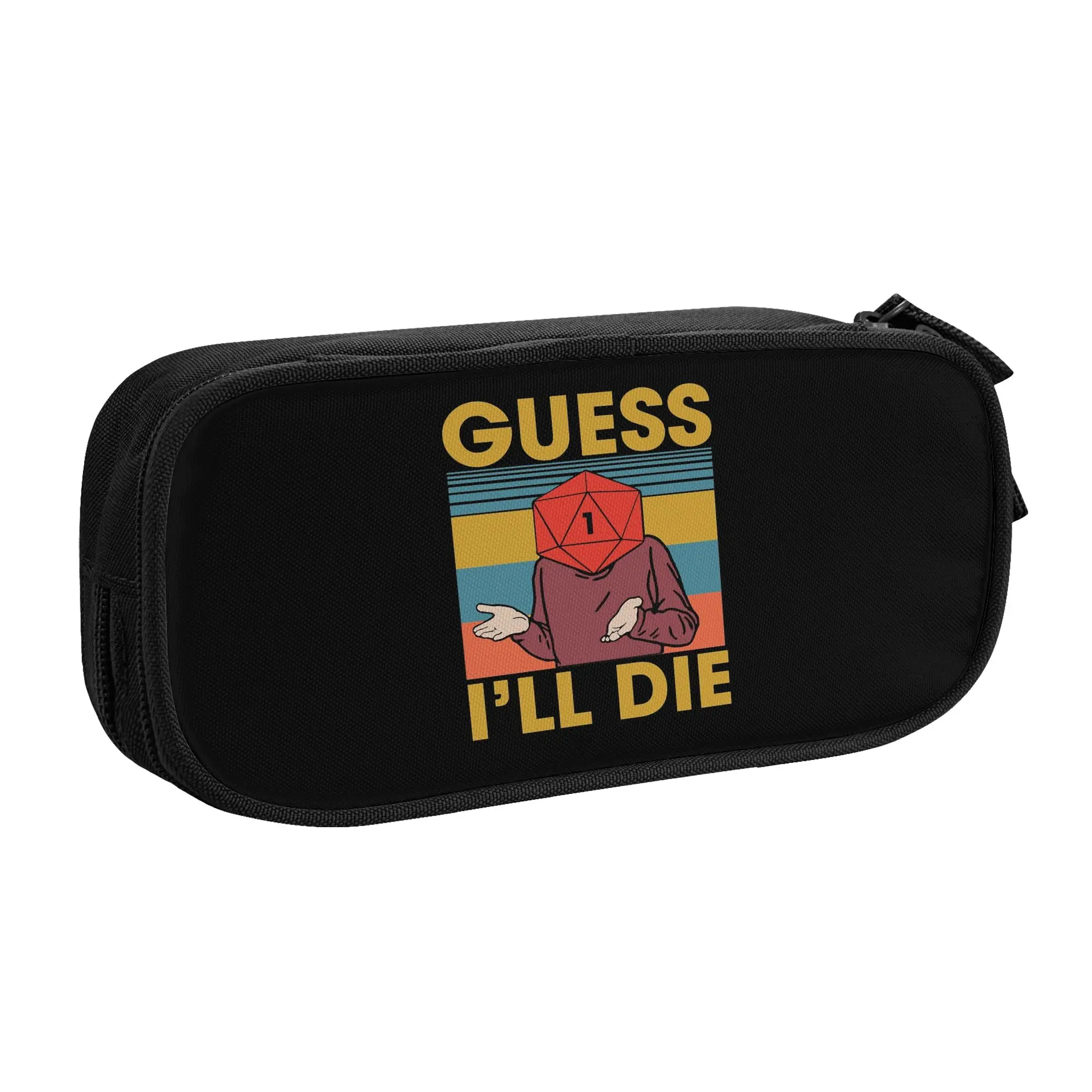 Estuches para lápices DnD Guess I Will Die, bolsa para guardar bolígrafos, para niñas y niños, gran capacidad de almacenamiento, suministros escolares, regalo, estuche para lápices