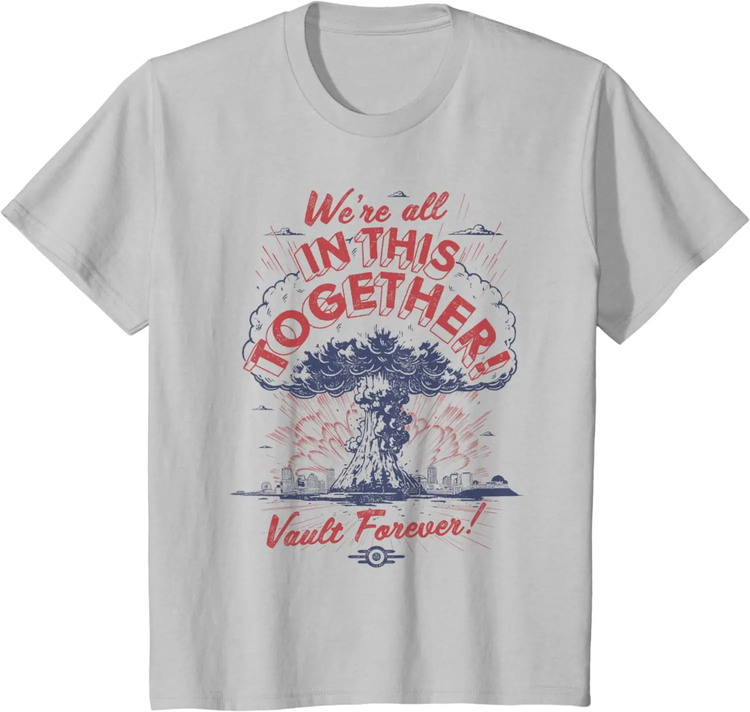 

We're All In This Together T-Shirt