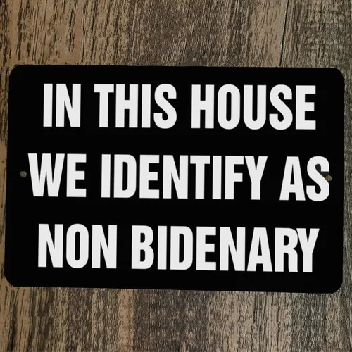 In This House We Identify As Non Bidenary  Metal Wall Garage Sign