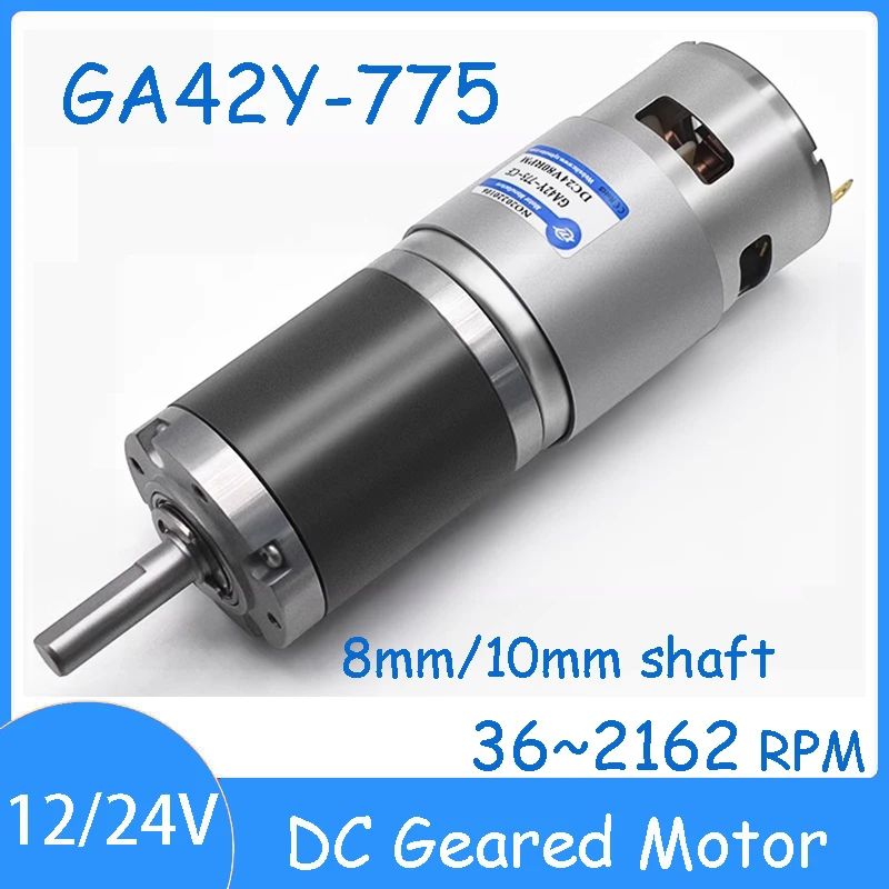 

GA42Y-775 12V24V DC Geared Motor 36~2162 RPM 36/40.8/52/60W 1~136KG.CM Planetary Gear High Torque Speed Control Motor Low Speed