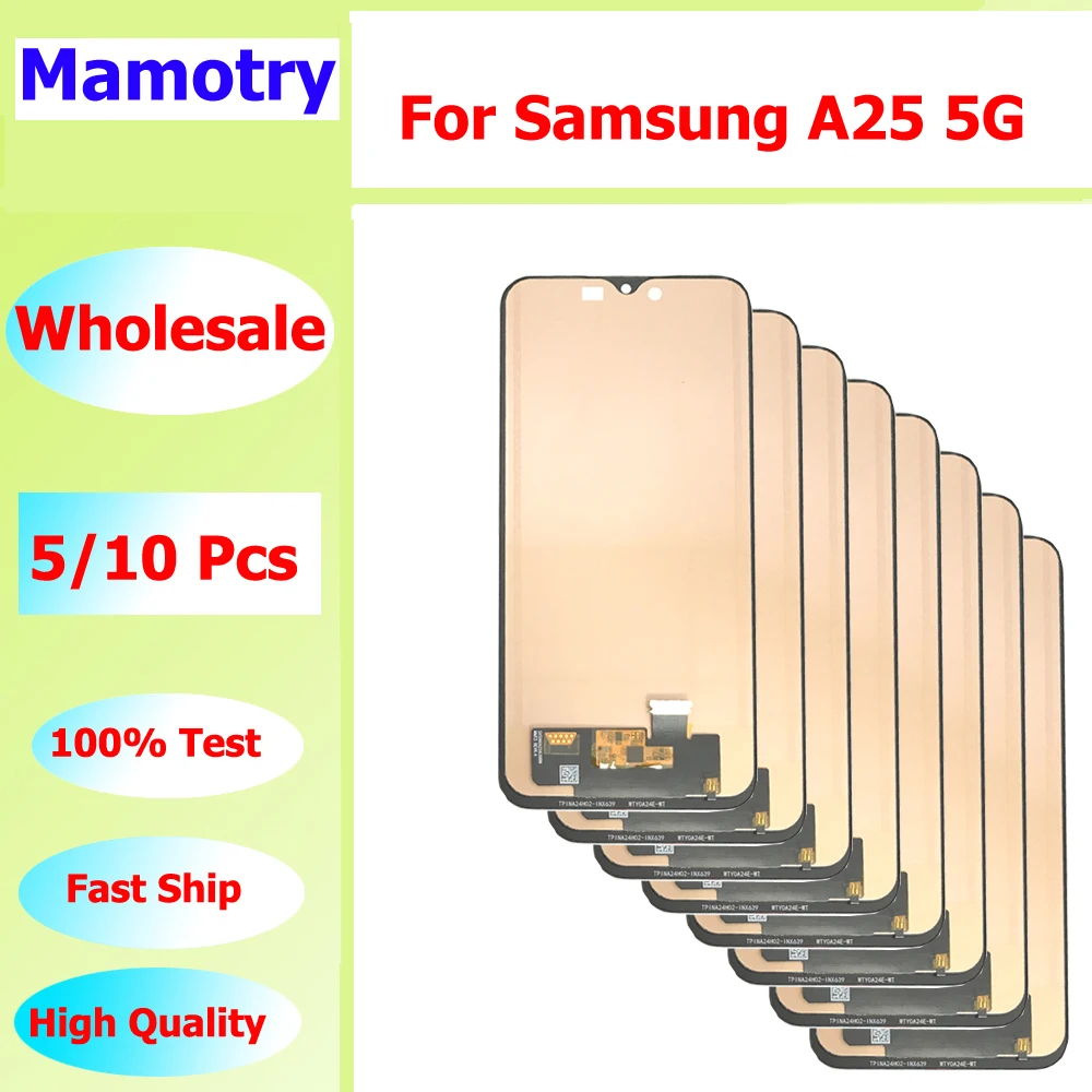 

Wholesale 5/10 pieces / Lot For Samsung A25 5G A256 Screen Lcd Display with Touch Assembly A256B A256E A256U