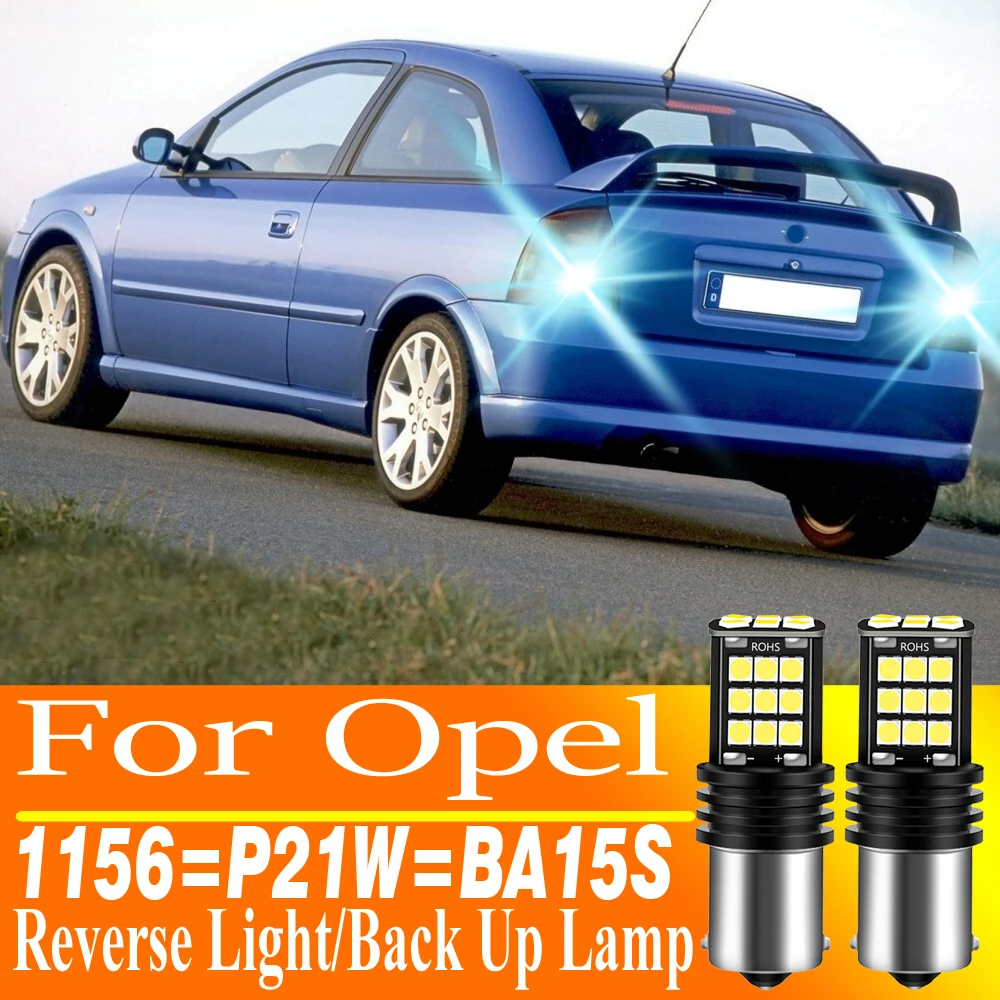

2pcs BA15S 1156 P21W Led Back Up Lamp Bulb Reverse Light 7506 Canbus 12v For Opel Astra G H Vectra C Corsa E D Zafira B Vivaro A