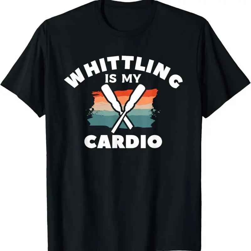 Whittling Is My Cardio Woodworking Woodcarving T Shirt