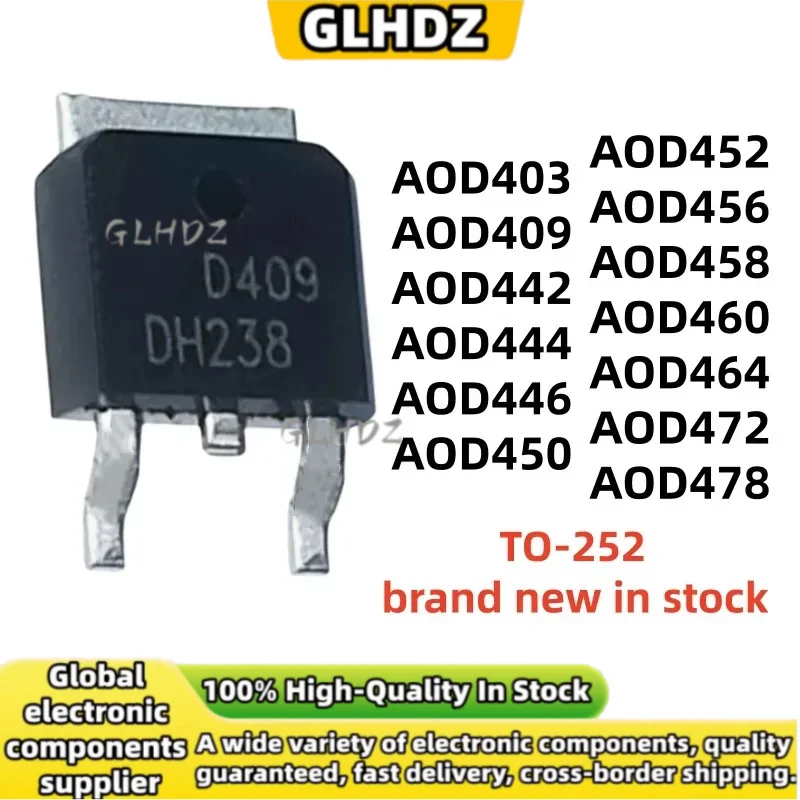 High quality 10pcs AOD403 AOD409 AOD442 AOD444 AOD446 AOD450 AOD452 AOD456 AOD458 AOD460 AOD464 AOD472 AOD478 TO-252 in stock
