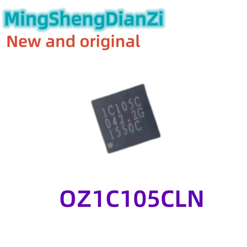 1PCS 100% neue OZ1C105CLN-C-0-TR oz1c105cln oz1c105c 1 c105c qfn Chipsatz