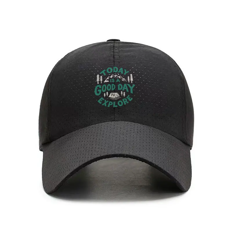 Today Is A Good Day To Explore Quick Dry Baseball Cap Breathable Outdoor Sports Hat