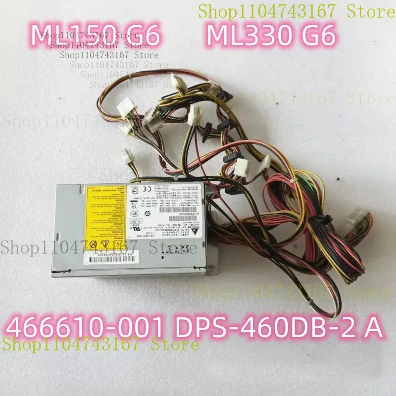 

For HP ML150 G6 ML330 G6 Power Supply 466610 -001 DPS-460DB-2 A