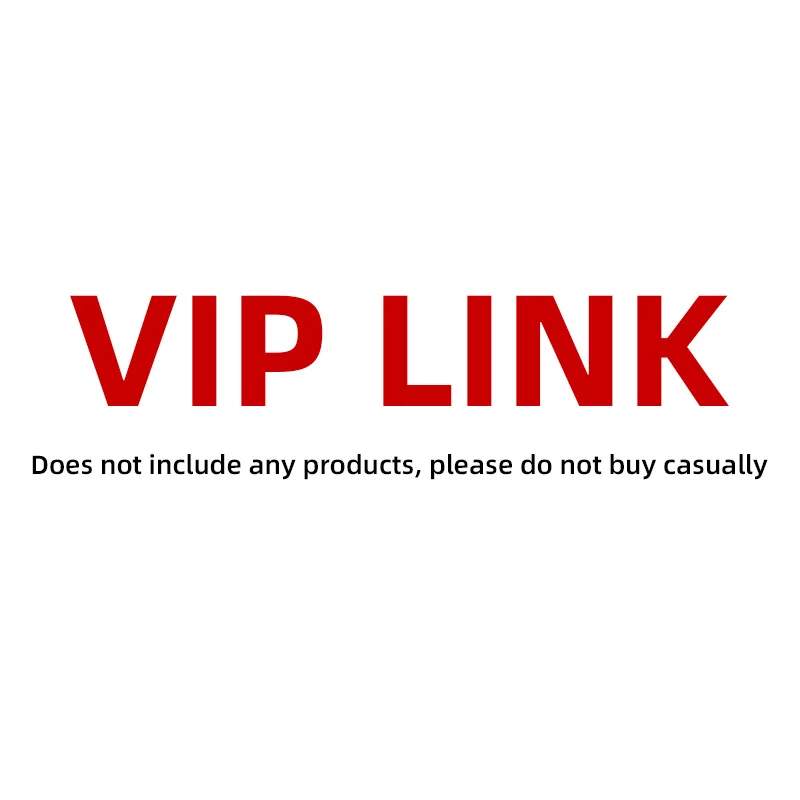 VIP für Rufund Zahlen Sie die Preisdifferenz oder des Portos. Dieser Link enthält keine Produkte