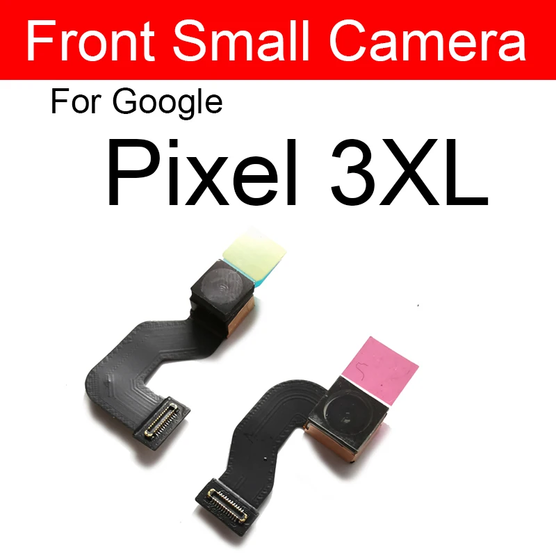 Back Camera Front Camera For Google Pixel 2 2XL 3 3XL 3A XL Rear Main Camera & Small Camera Flex Cable Ribbon Replacement Parts