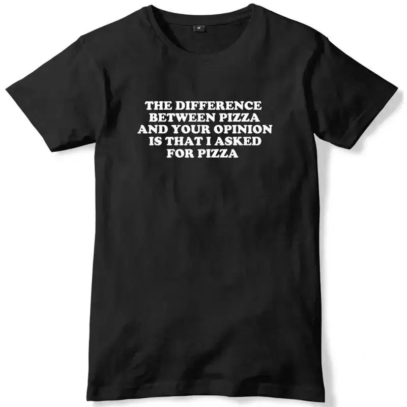 The Difference Between Pizza And Your Opinion Mens Funny T-Shirt