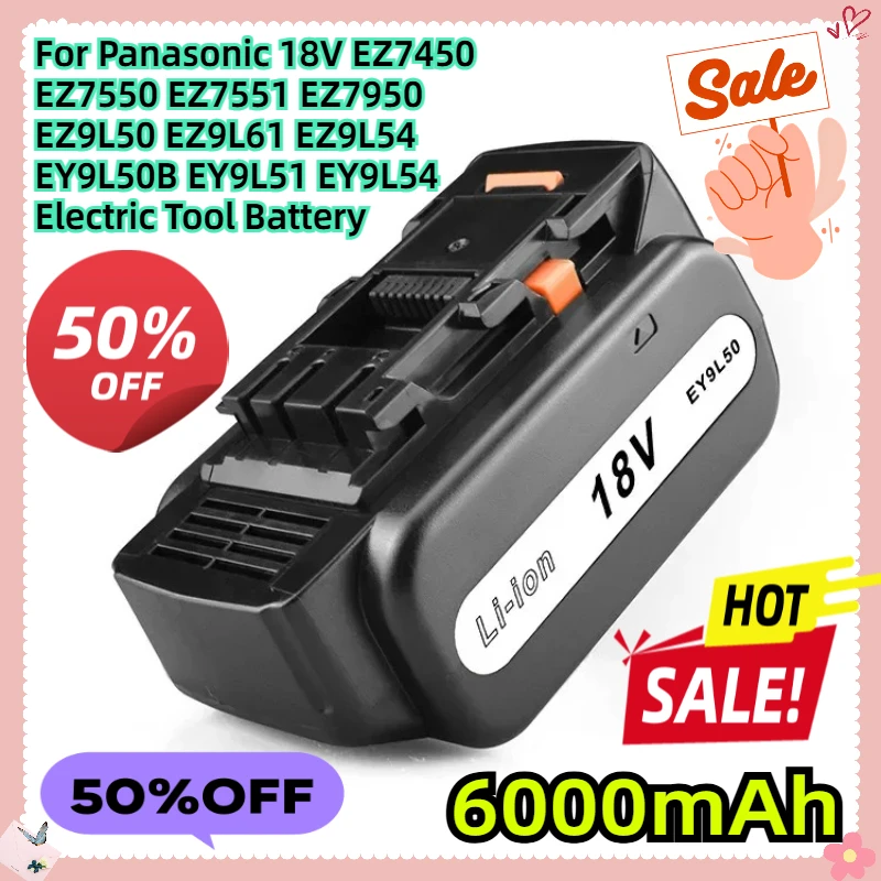 For 6000mAh Panasonic 18V EZ7450 EZ7550 EZ7551 EZ7950 EZ9L50 EZ9L61 EZ9L54 EY9L50B EY9L51 EY9L54 Electric Tool Battery