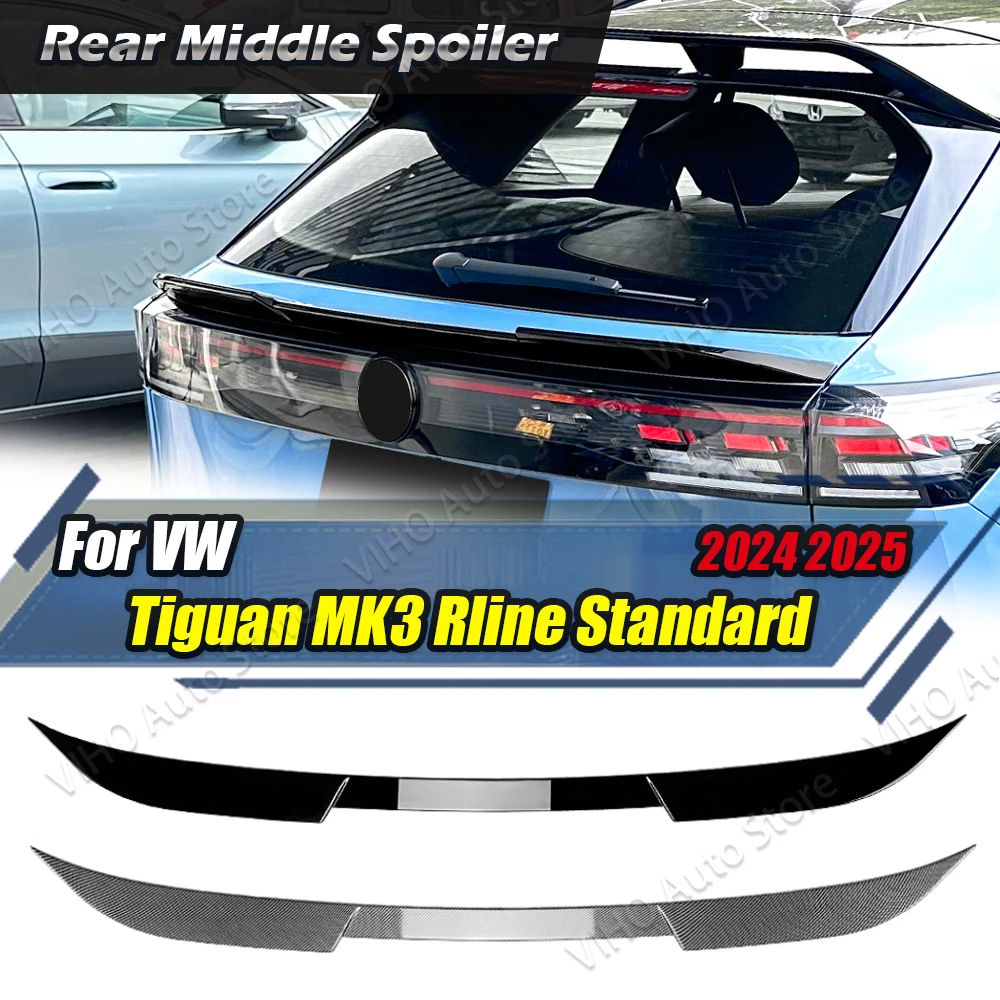 For Volkswage Tiguan MK3 Rline Standard 2024 2025 Car Rear Trunk Mid Spoiler Tailgate Tuning Roof Middle Tail Wing Body Kit