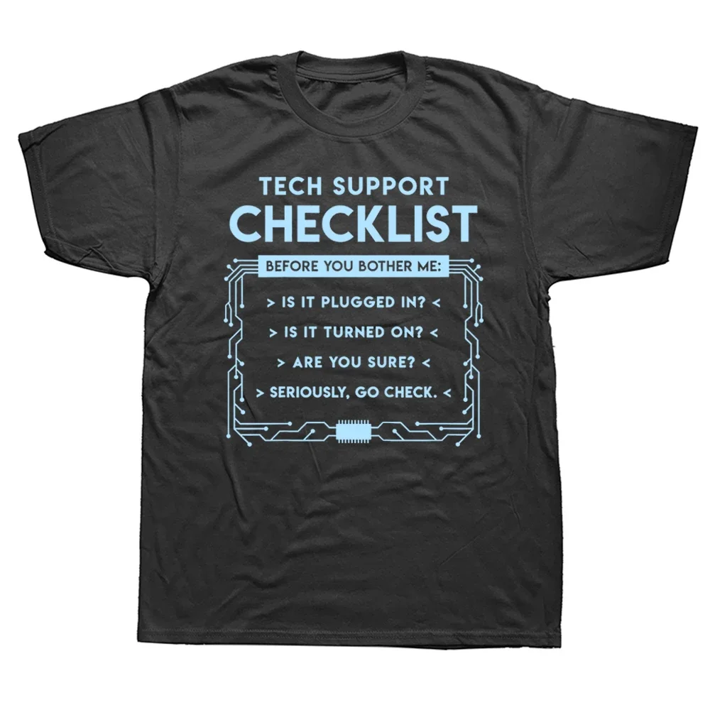 Tech Support Checklist Funny Computer Geek T Shirts Graphic Cotton Streetwear Short Sleeve Birthday Gifts Summer Style T-shirt