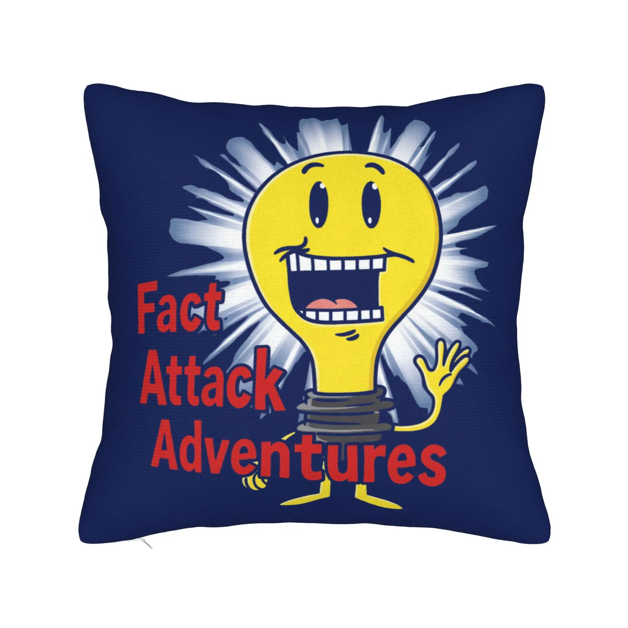 Light Bulb Fact Attack Adventures  Pillow Case  Comfy Pillow Cover For Sofa Bedroom Home Decor Funny Pillowcases