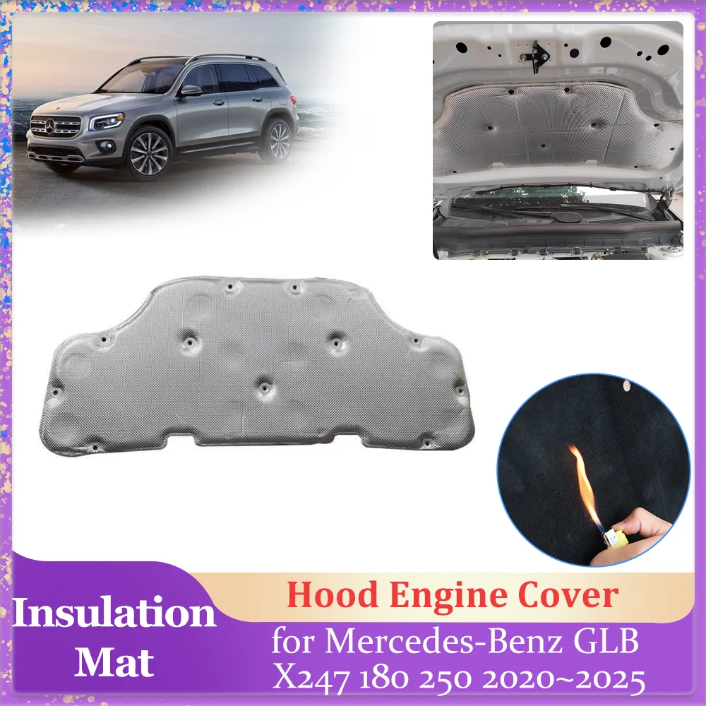 

Изоляционная накладка на капот автомобиля для Mercedes-Benz GLB X247 180 250 2020 ~ 2025, крышка двигателя, хлопковый звукоизоляционный тепловой коврик, аксессуары