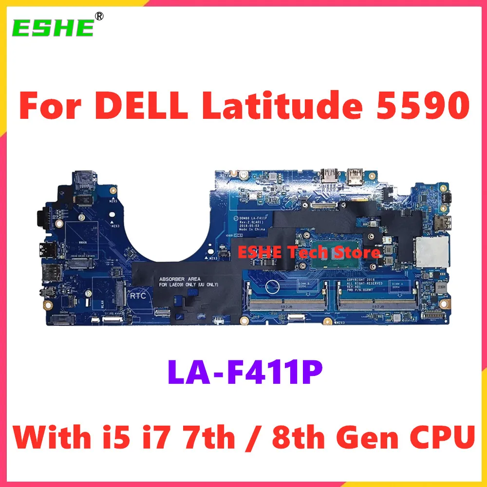 For Dell Latitude 15 5590 Laptop Motherboard DDM80 With i5 i7 7th or 8th Gen CPU CN-04H855 0XPMY5 01WVFW LA-F411P Mainboard