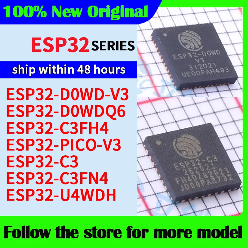 ESP32-D0WD-V3 ESP32-D0WDQ6 ESP32-C3FH4 ESP32-PICO-V3 ESP32-C3 ESP32-C3FN4 ESP32-U4WDH คุณภาพสูงใหม่