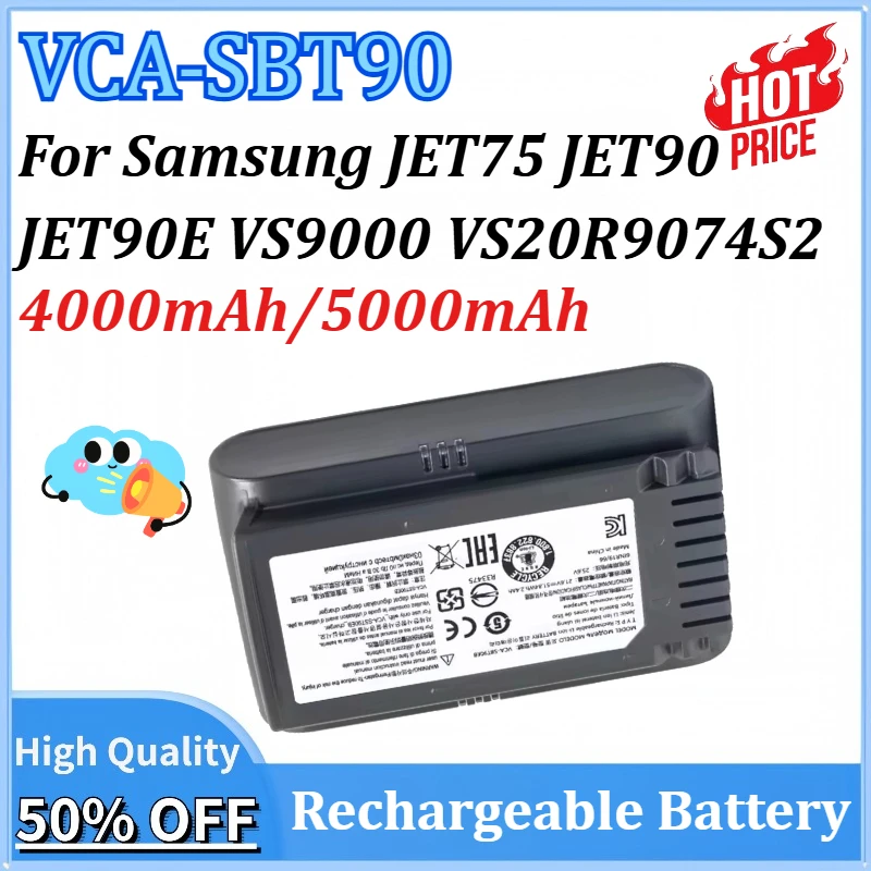 

New VCA-SBT90 4000mAh/5000mAh Rechargeable Battery for Samsung JET75 JET90 JET90E VS9000 VS20R9074S2 VS20T7551P5 VS20R9078S2
