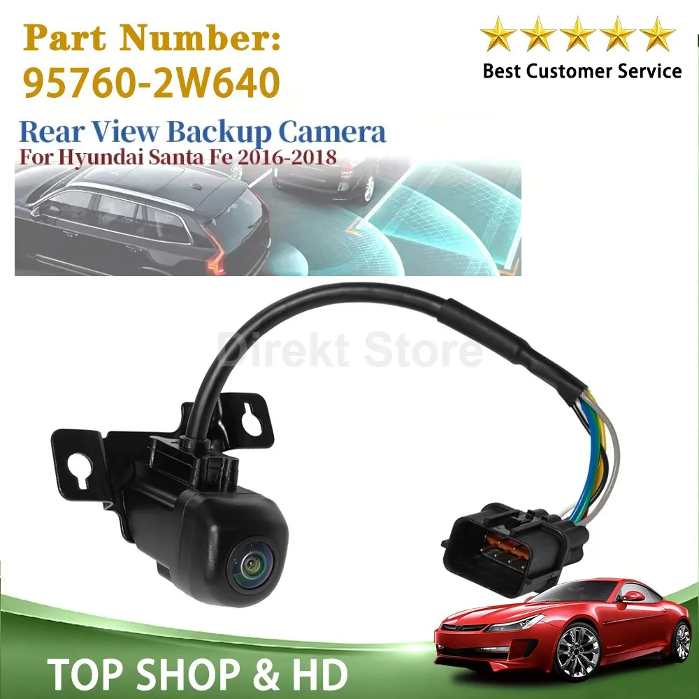 95760-2W640 95760-2W641 For Hyundai Santa Fe Rear View Camera 2016 2017 2018 Car Replacement