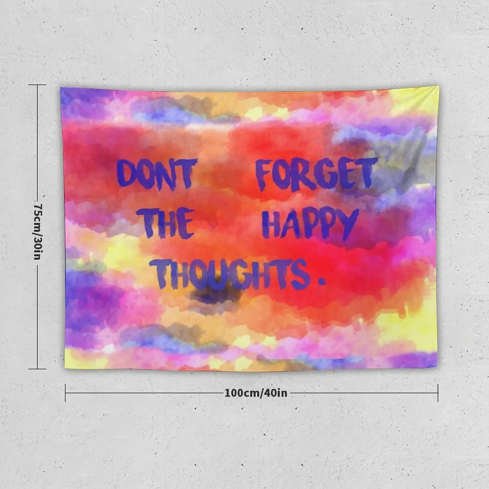 Don't Forget The Happy Thoughts Tapestry Outdoor Decor Carpet Wall Cute Room Things Wall Decoration Items Tapestry