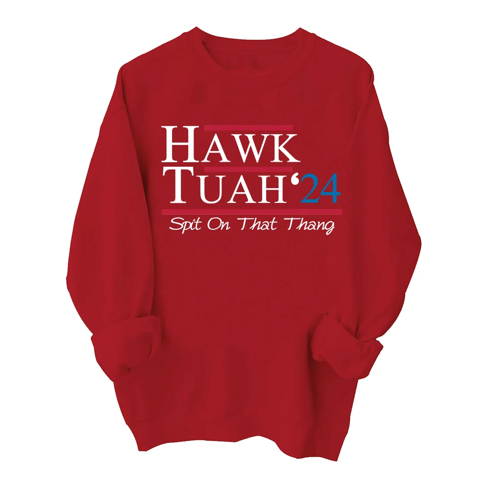 Hawk Tuah Spit on that Thing Sweatshirt Harajuku Round Neck Long Sleeve Oversize Hoodie Fans Gift