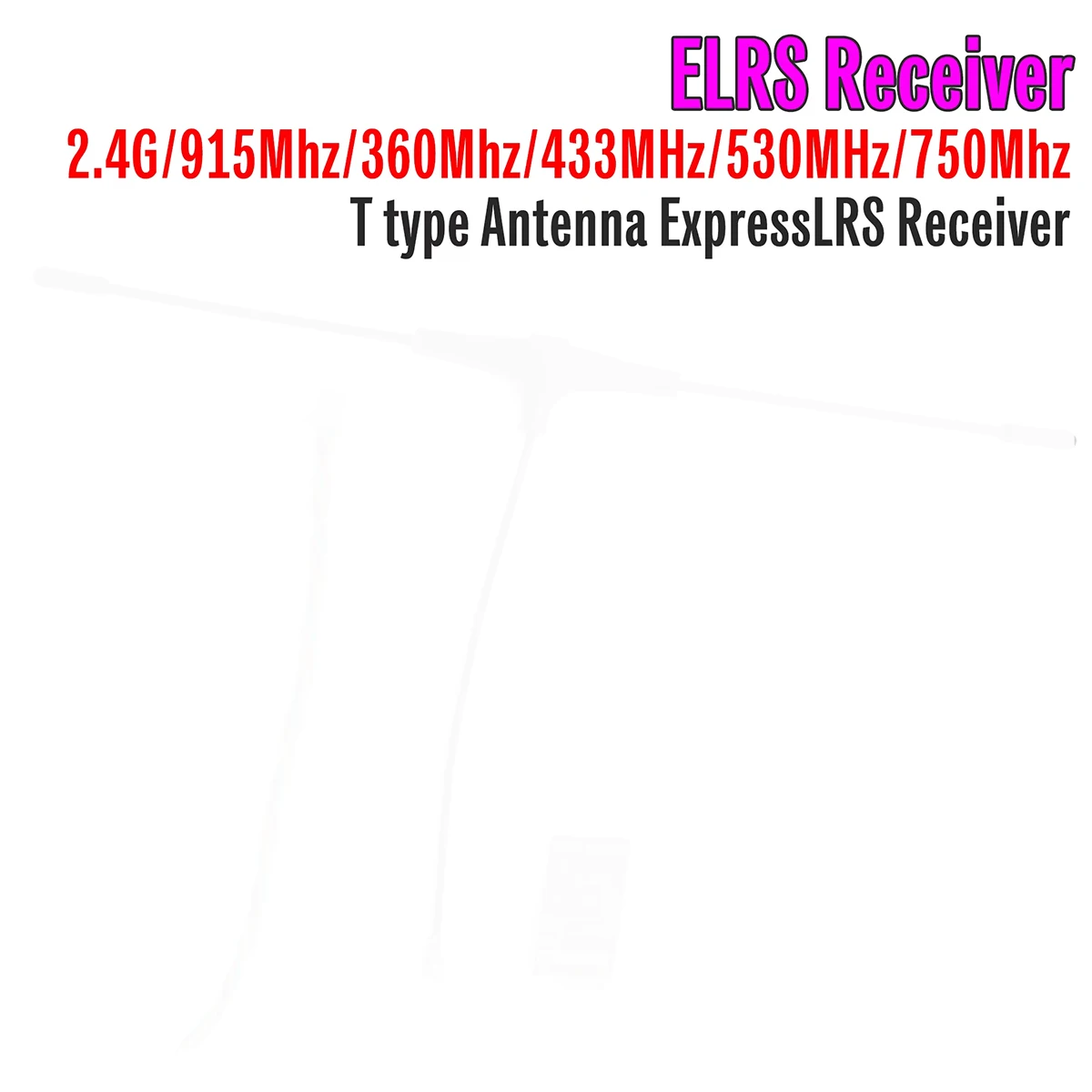 

ELRS Receiver 915Mhz 2.4GHz 360Mhz 433MHz 530MHz 750Mhz ExpressLRS Receiver T type Antenna for Long Range RC FPV Drone DIY Rarts