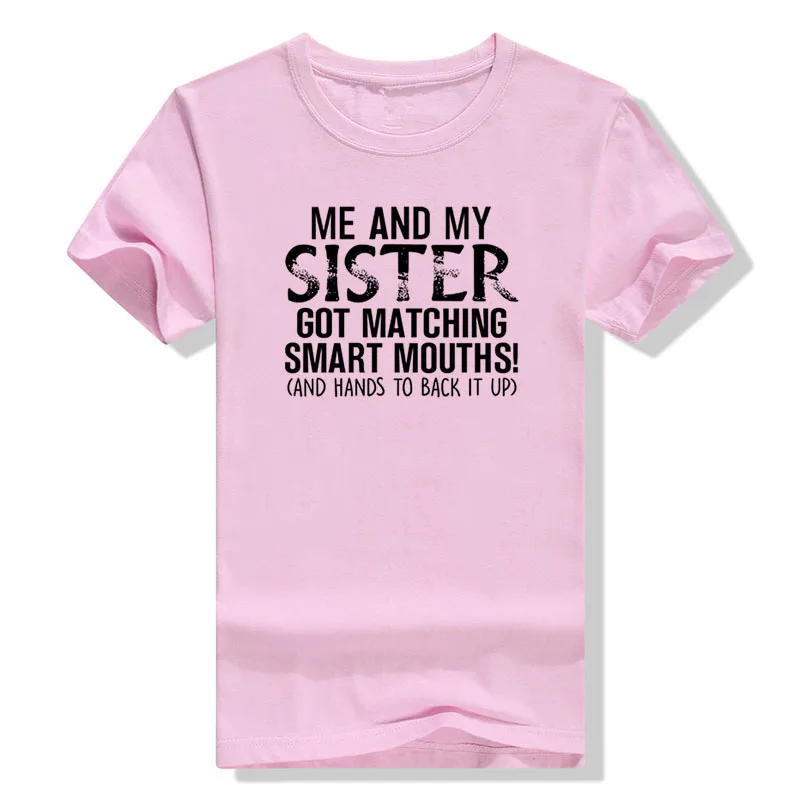 Me and My Sister Got – t-shirt à manches courtes pour femme, estival et décontracté, humoristique et assorti