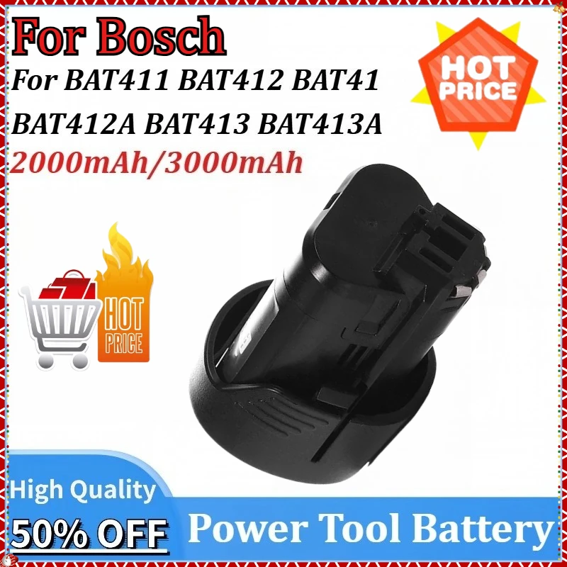 

10.8V/12V 2000mAh/3000mAh Replacement Electric Power Tool Battery for Bosch BAT413 for BAT411 BAT413A BAT41 BAT412 BAT412A