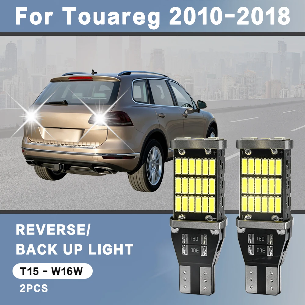2pcs For VW Volkswagen Touareg 7P Accessories 2010-2018 2011 2012 Reverse Light Bulbs On Car Back Up Lamp W16W T15 LED Canbus